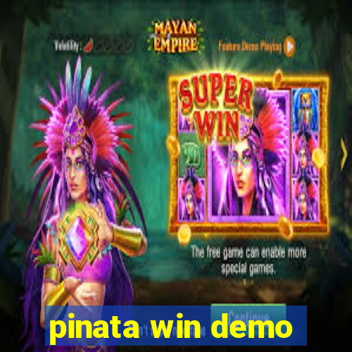 pinata win demo